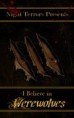 I BELIEVE IN WEREWOLVES